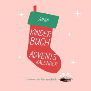 Juhu Ein Kinderbuch Weihnachtsaktion Adventskalender