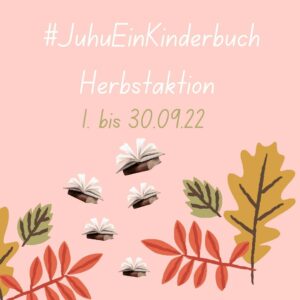 Ankündigung Juhu Ein Kinderbuch Herbst mit Datum